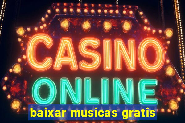 baixar musicas gratis